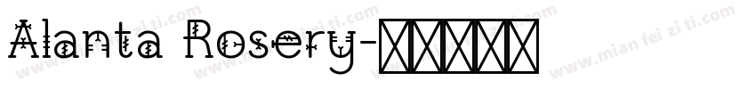 Alanta Rosery字体转换